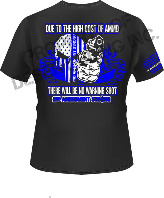 Due to the High Cost of Ammo Tee